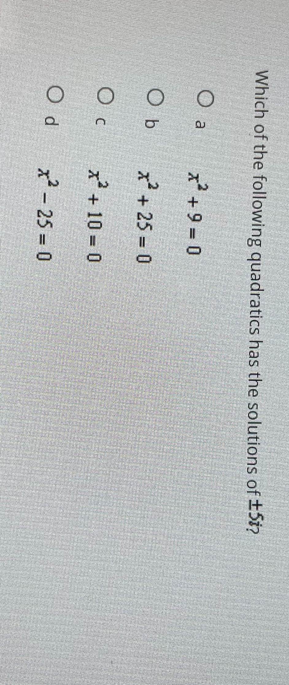 Which of the following quadratics has the