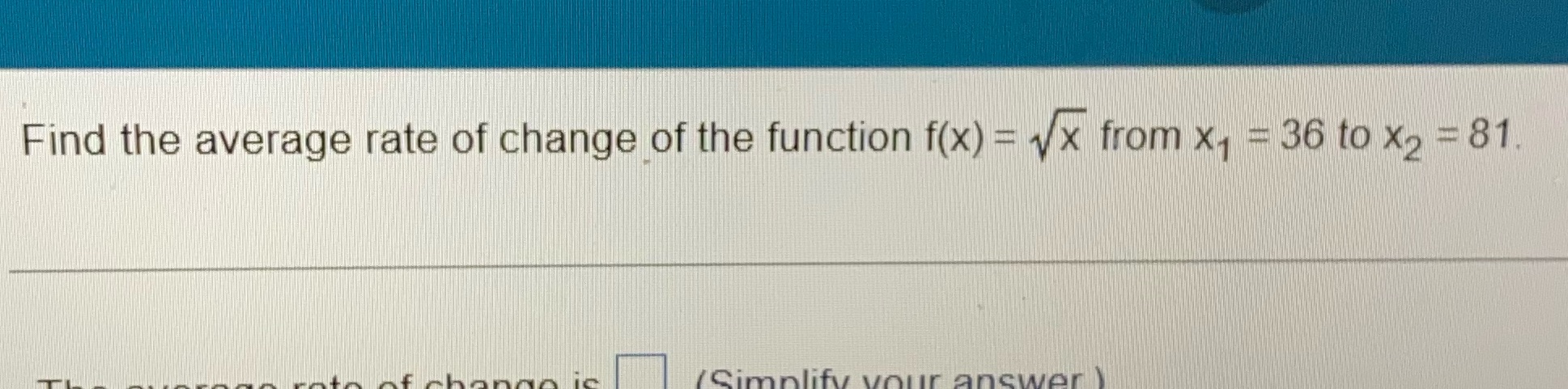 Find the average rate of change of the function