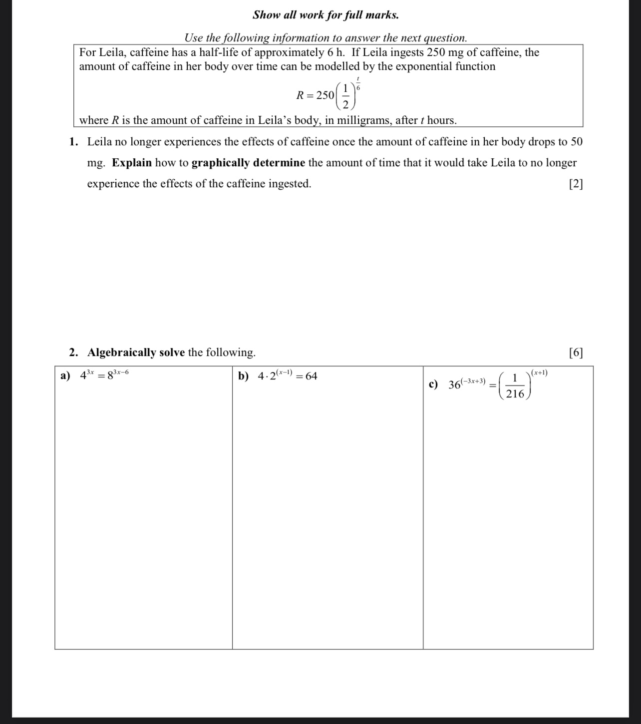 Show all work for full marks. Use the following