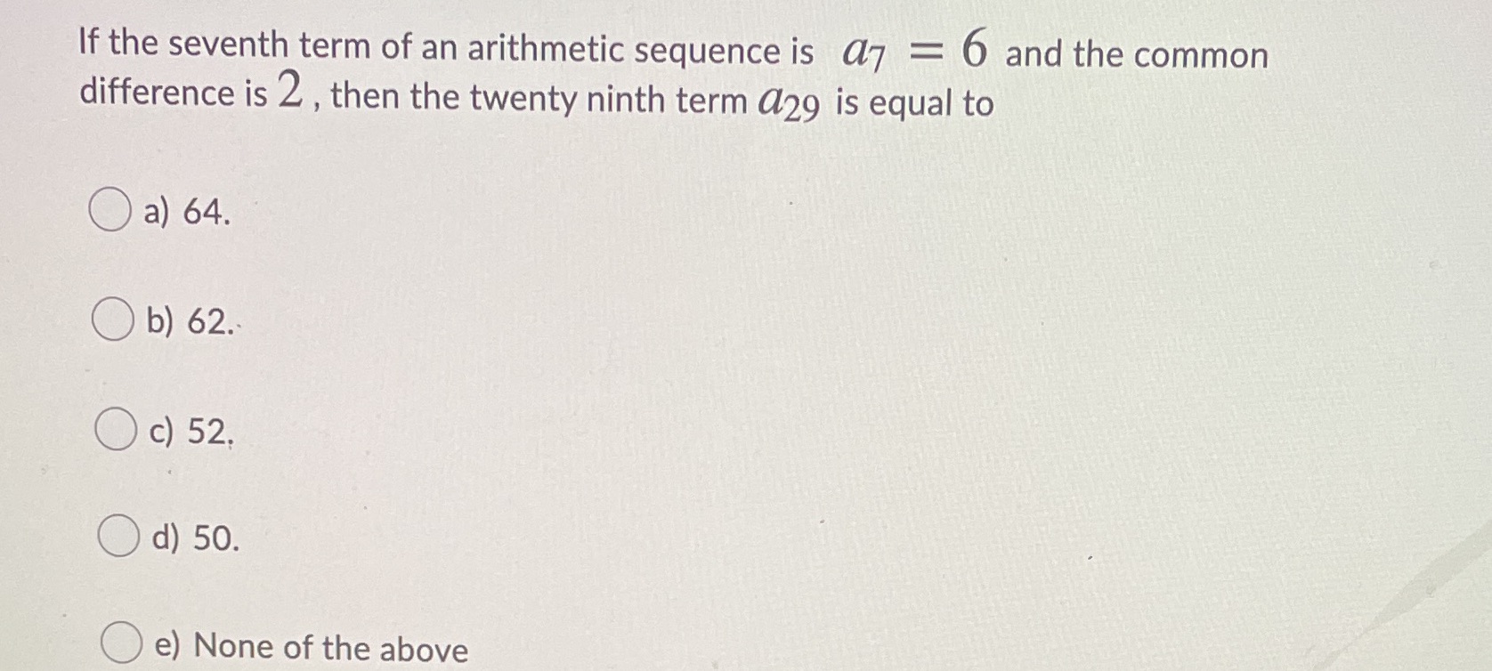 Please help solve asap If the seventh term of an