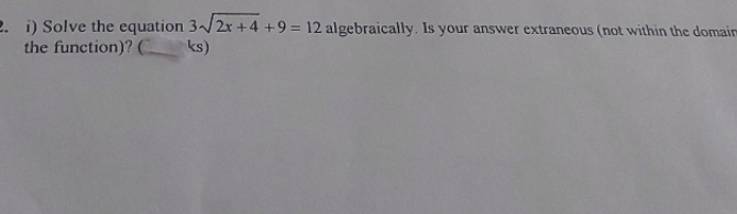 i) Solve the equation 3- 2r +4 +9 = 12