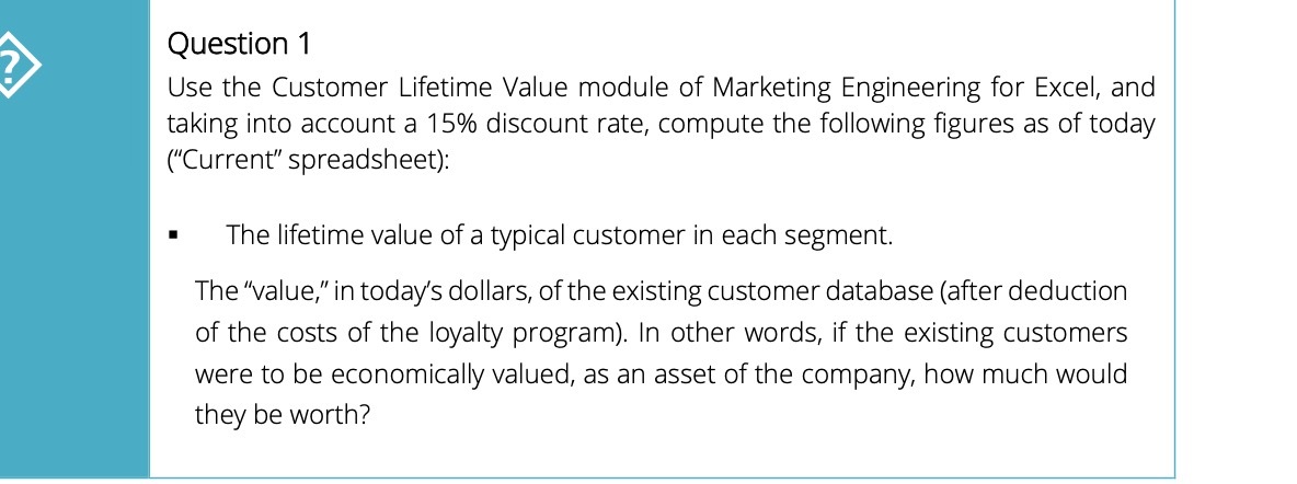 Question 1 Use the Customer Lifetime Value module