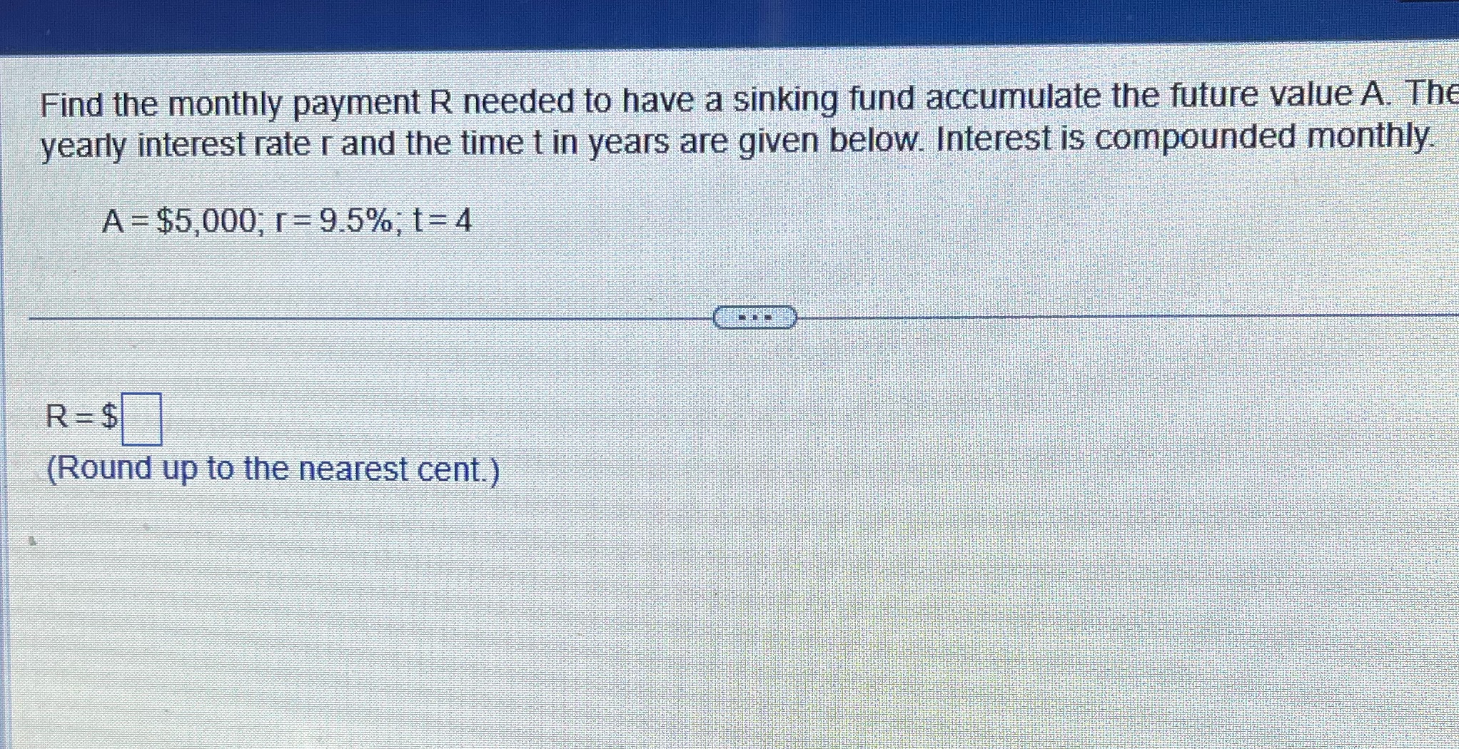 Find the monthly payment R needed to have a