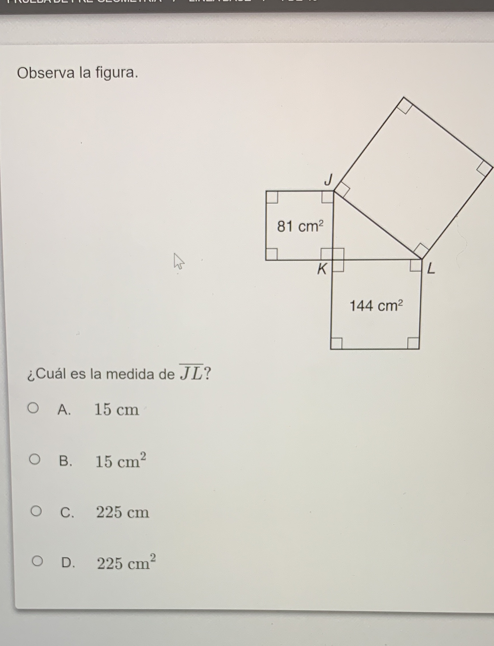 Observa la figura. J 81 cm2 K L 144 cm2 i Cual es