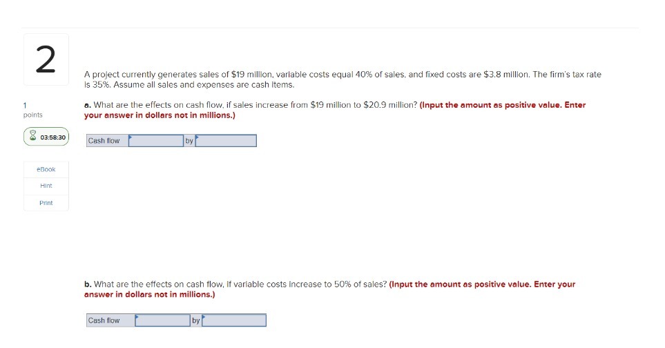 2 A project currently generates sales of $19
