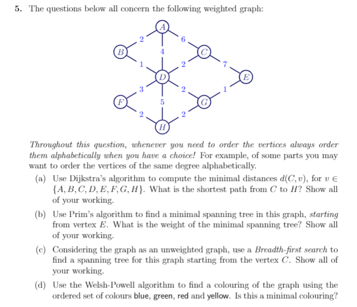 5. The questions below all concern the following