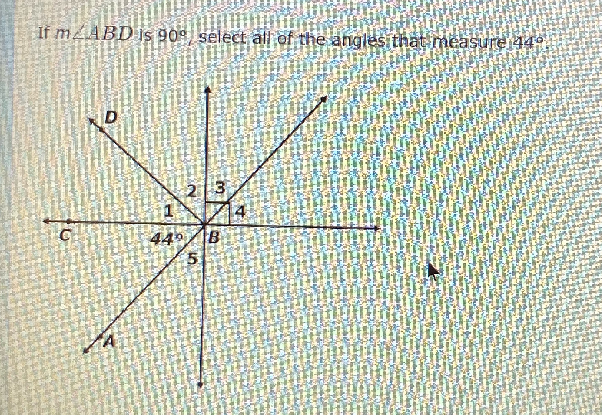 If myABD is 909, select all of the angles that