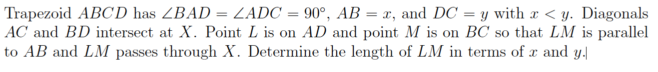 Trapezoid ABCD has ZBAD = LADC = 90, AB = x, and