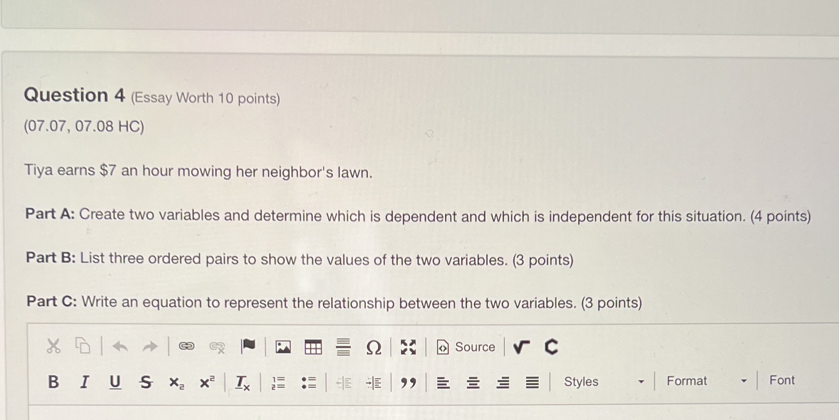 Tiya earns $7 an hour mowing her neighbor's lawn.