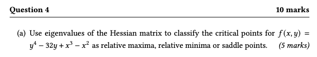Question 4 10 marks (a) Use eigenvalues of the