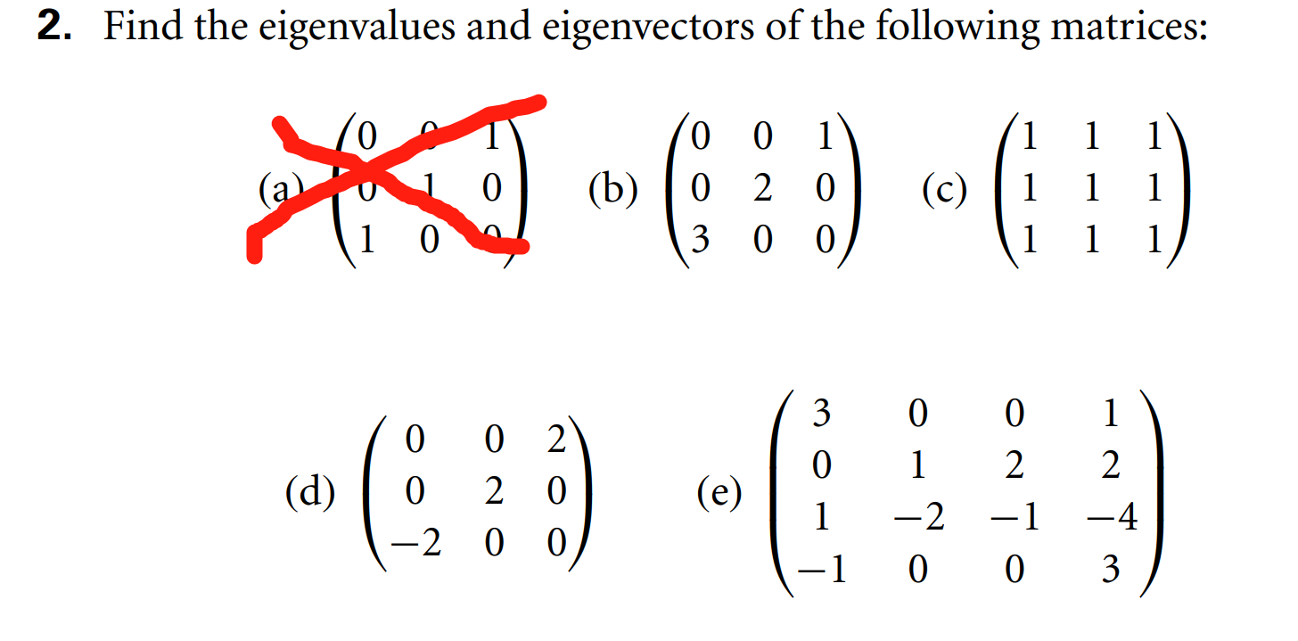 2. Find the eigenvalues and eigenvectors of the