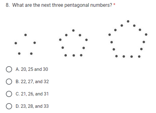 8. What are the next three pentagonal numbers? *
