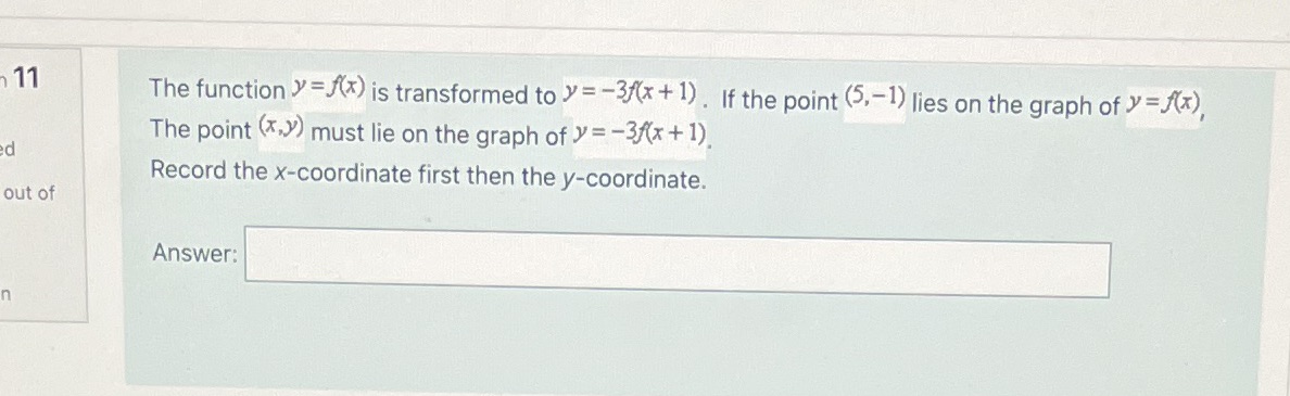 11 The function y = f(x) is transformed to y=