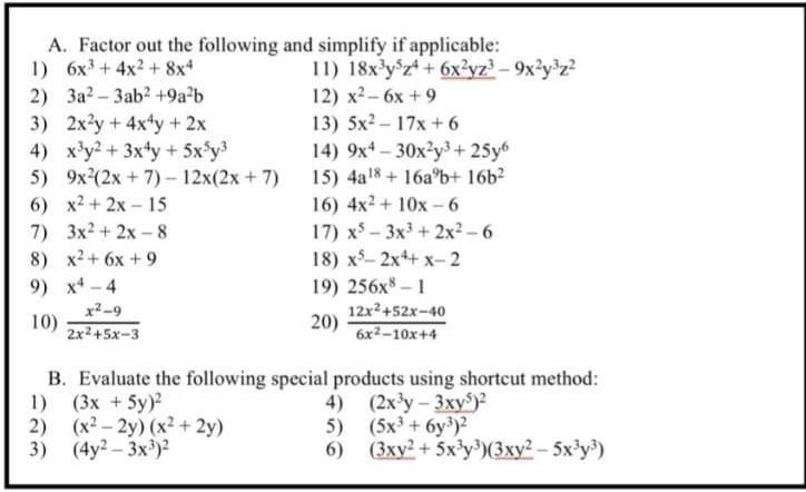 A. Factor out the following and simplify if