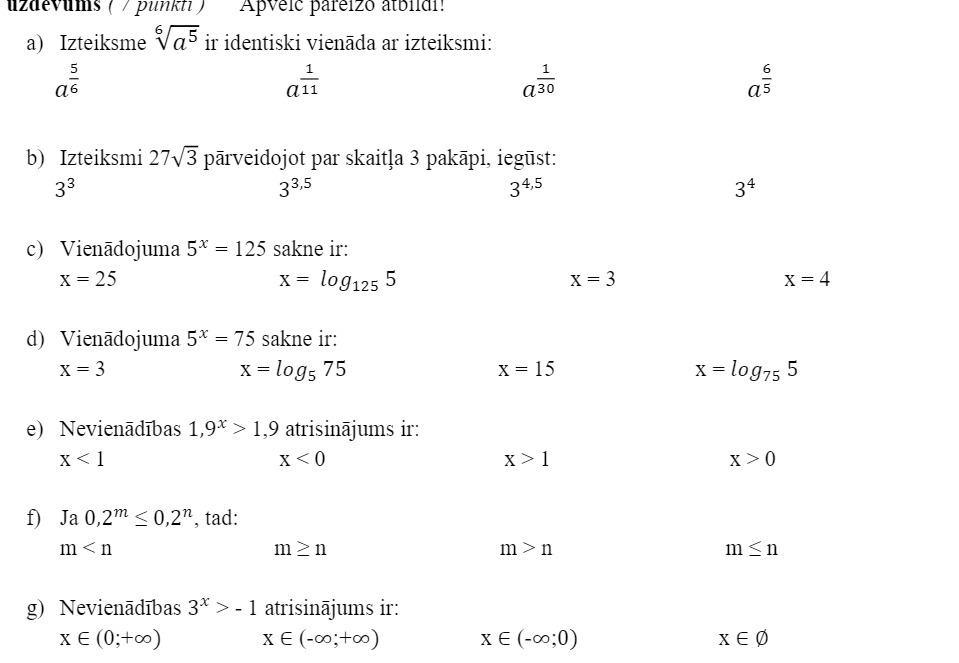 uzdevums ( / punkti ) Apvelc pareizo atbildi! a)