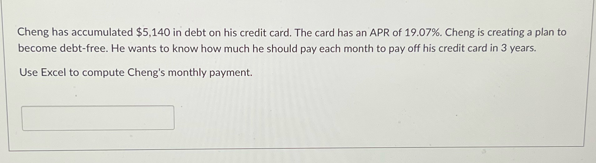 Cheng has accumulated $5,140 in debt on his