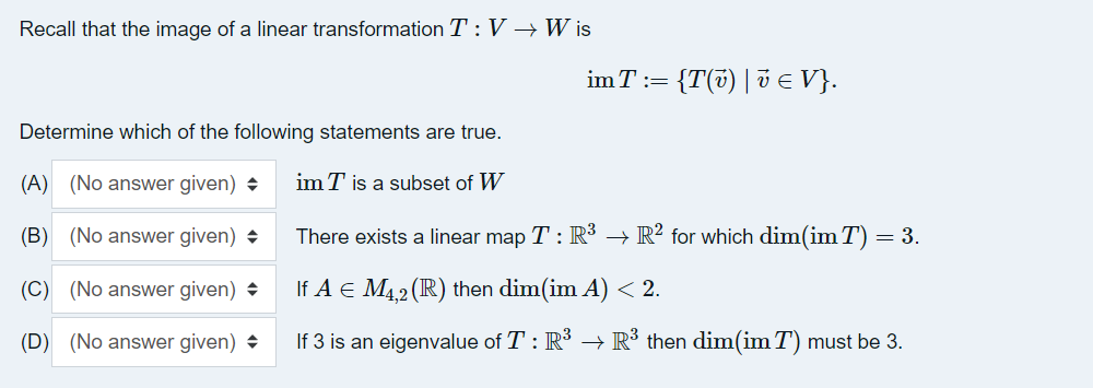 Recall that the image of a linear transformation