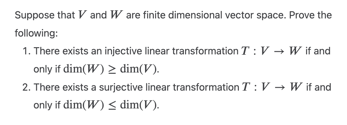 Suppose that V and W are finite dimensional