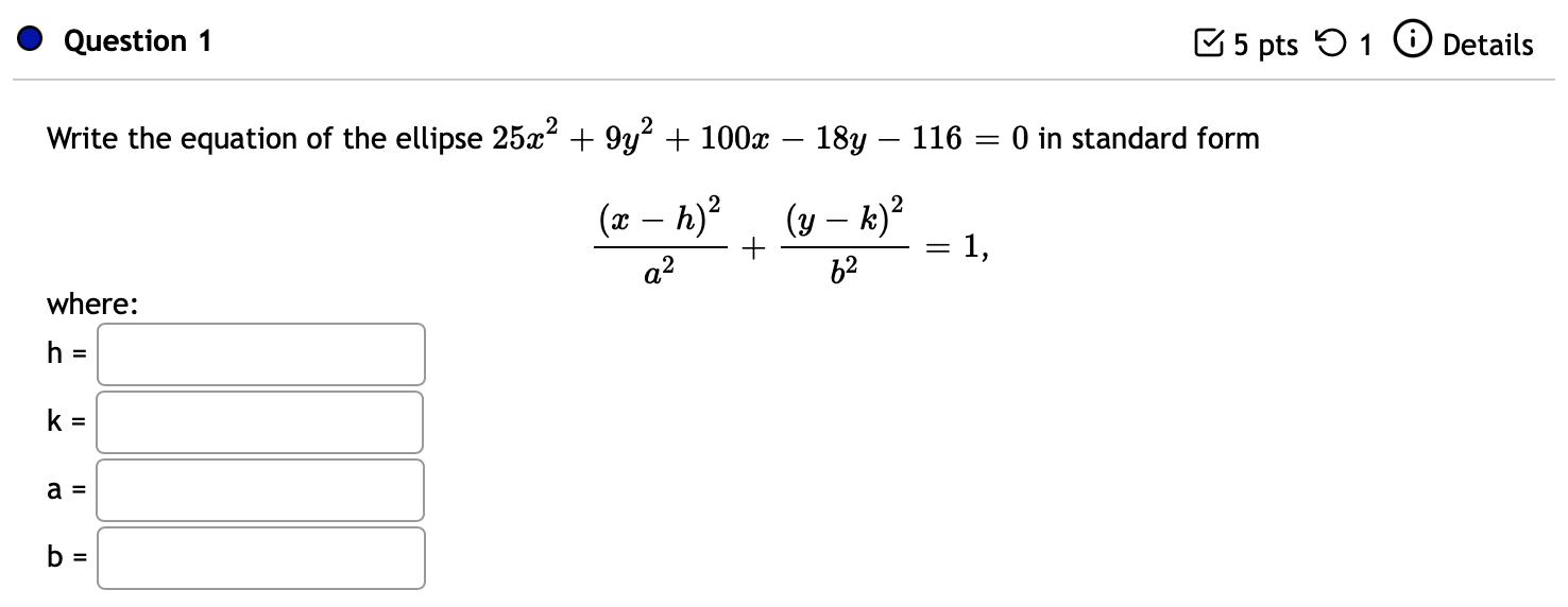 Question 1 5 pts 1 0 Details Write the equation