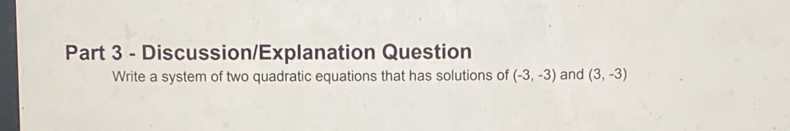 3) write a system of two quadratic equations that