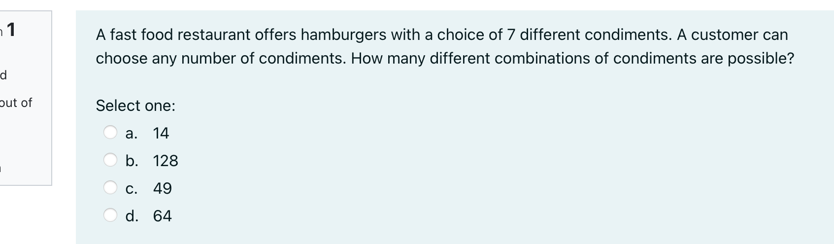 '1 A fast food restaurant offers hamburgers with