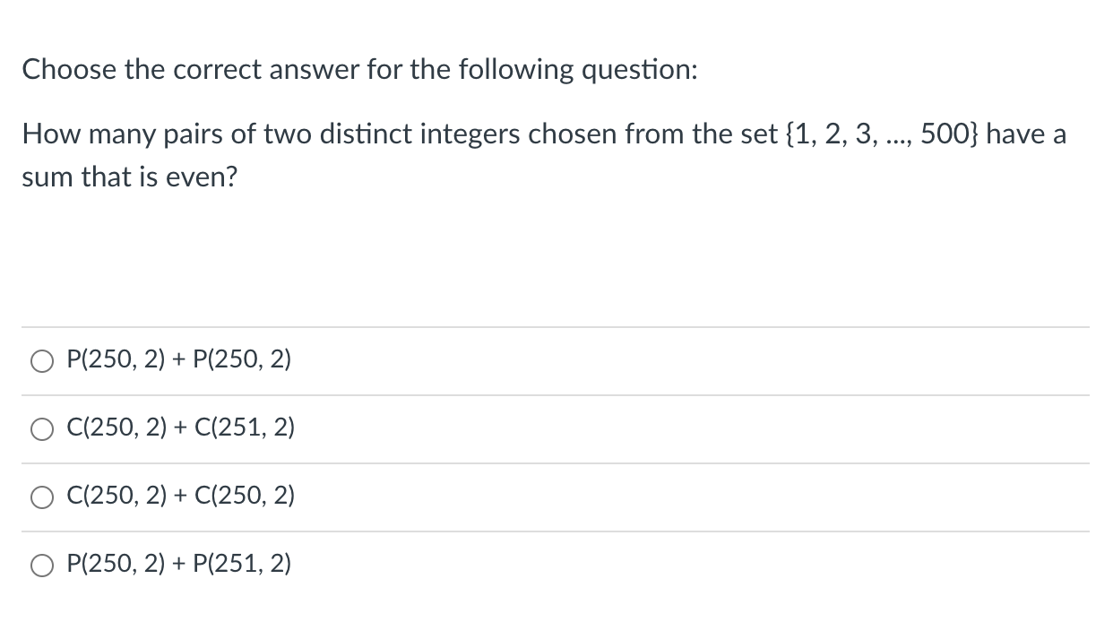 Choose the correct answer for the following