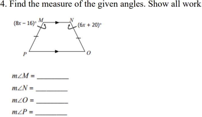 4. Find the measure of the given angles. Show all
