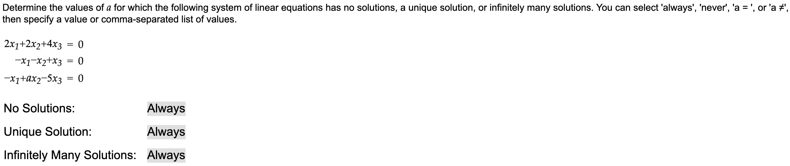 Determine the values of a for which the following