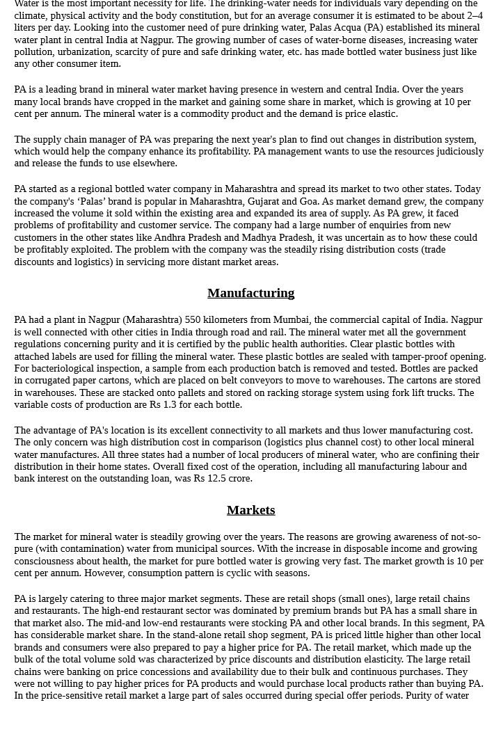 Water is the most important necessity for life.