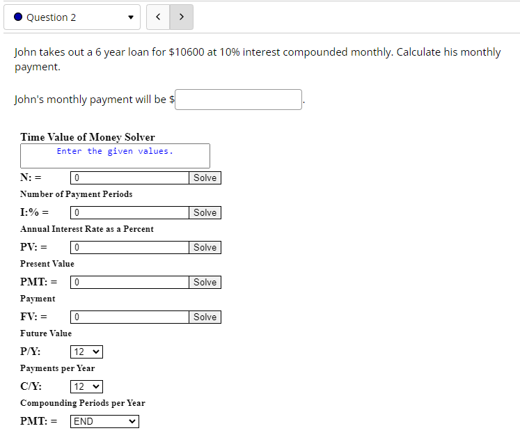 Question 1 John is 35 years old and wants to have