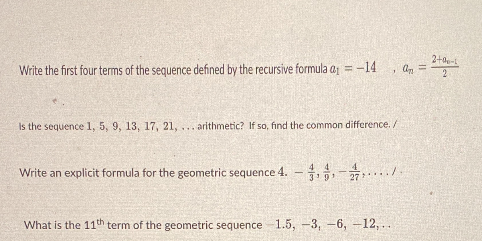 2+an-1 Write the first four terms of the sequence