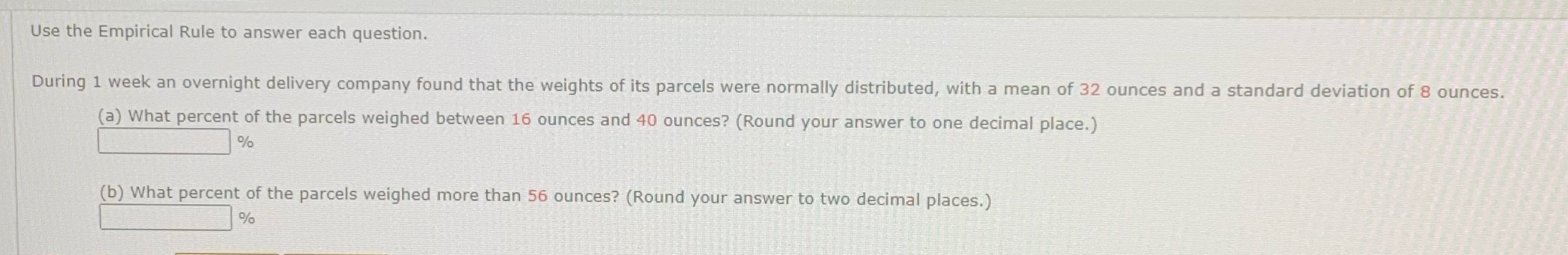 Use the Empirical Rule to answer each question.