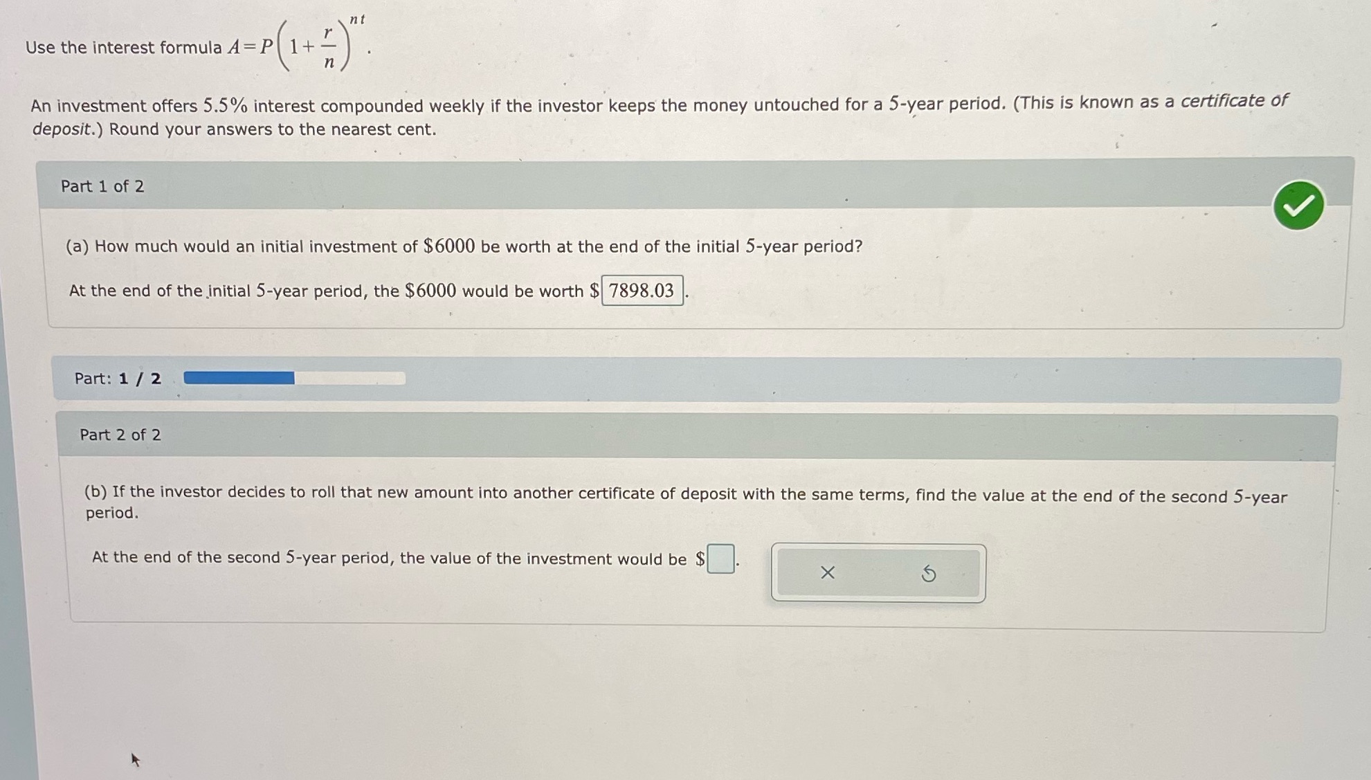 nt Use the interest formula A = P( 1+ ) An