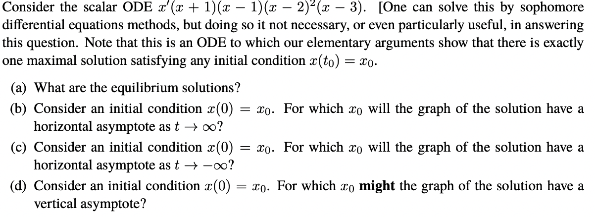 Help with parts (b)-(d)? Also the ODE is ? x ? =