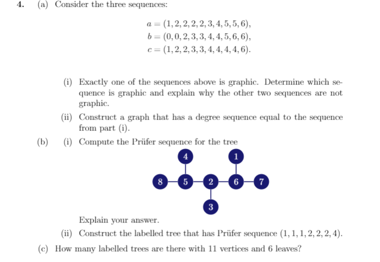 4. (a) Consider the three sequences: a = (1,2, 2,