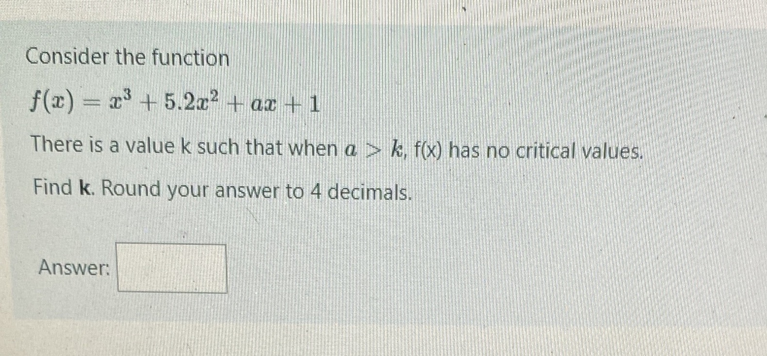Asp plis! Consider the function f(x) - 23 + 5.2x2