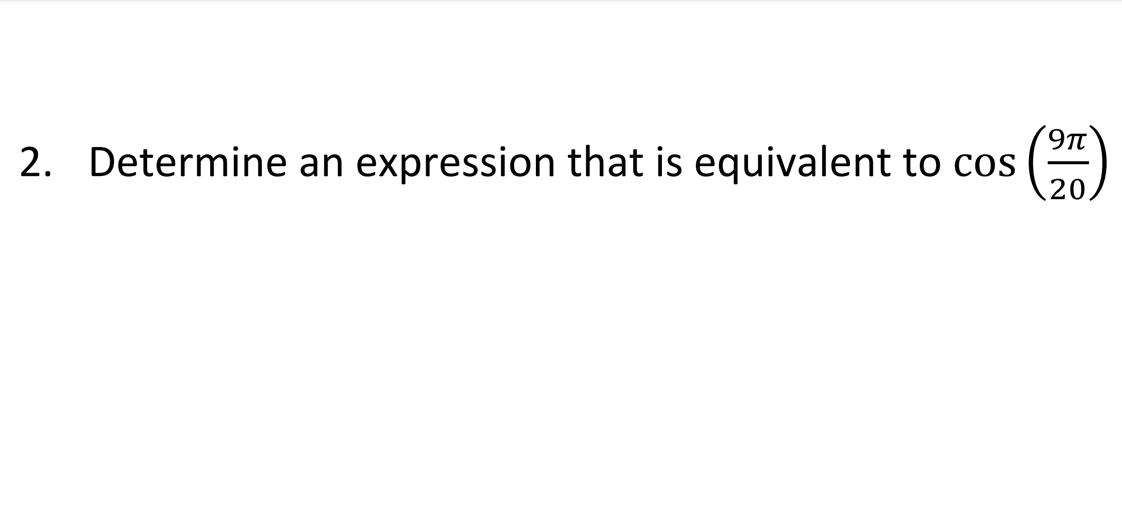 9 TT 2. Determine an expression that is