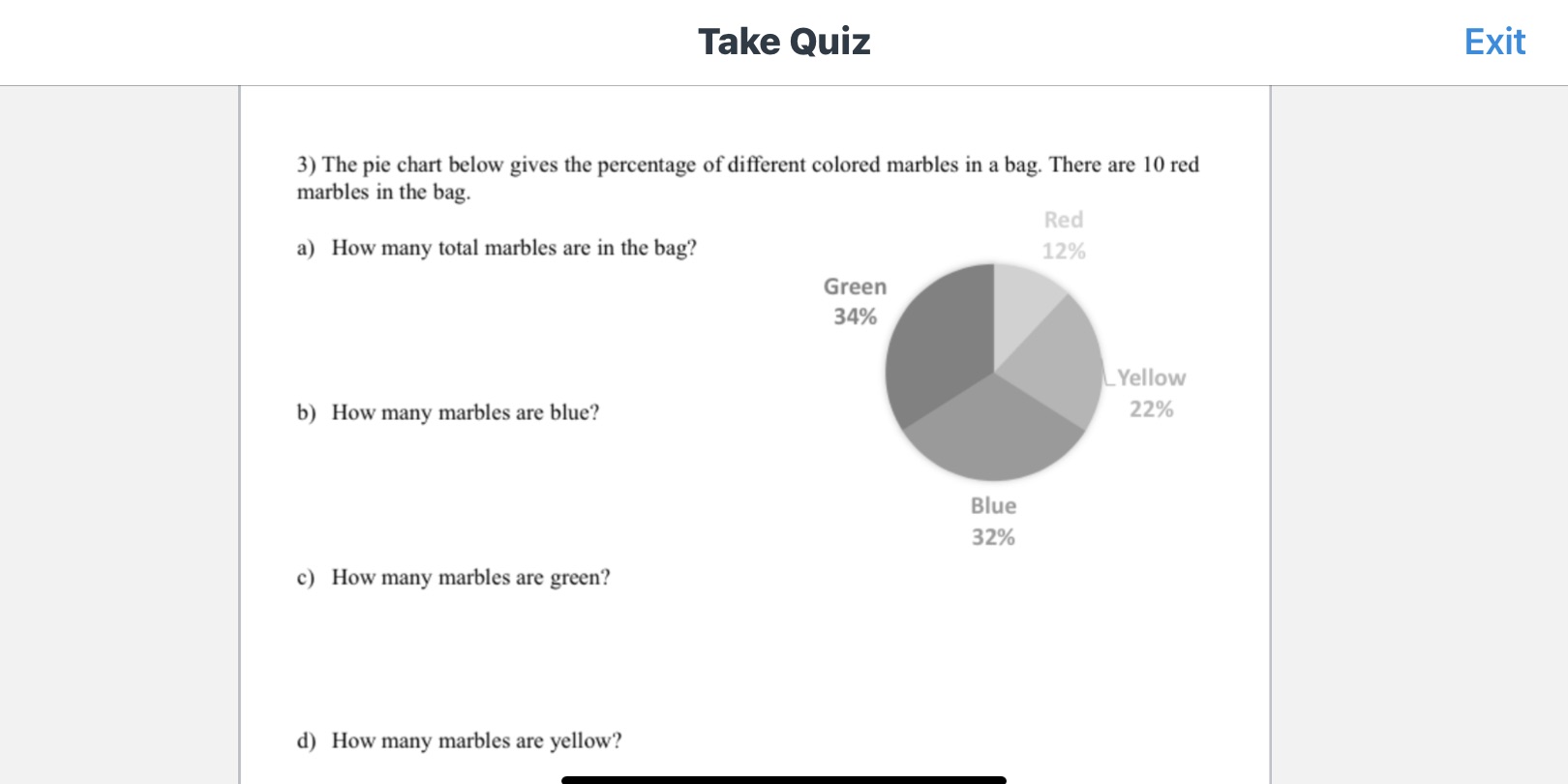 Take Quiz Exit 3) The pie chart below gives the