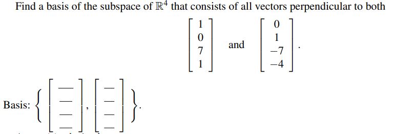 Find a basis of the subspace of R4 that consists