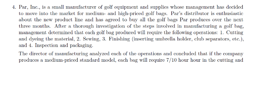 4. Par, Inc., is a small manufacturer of golf