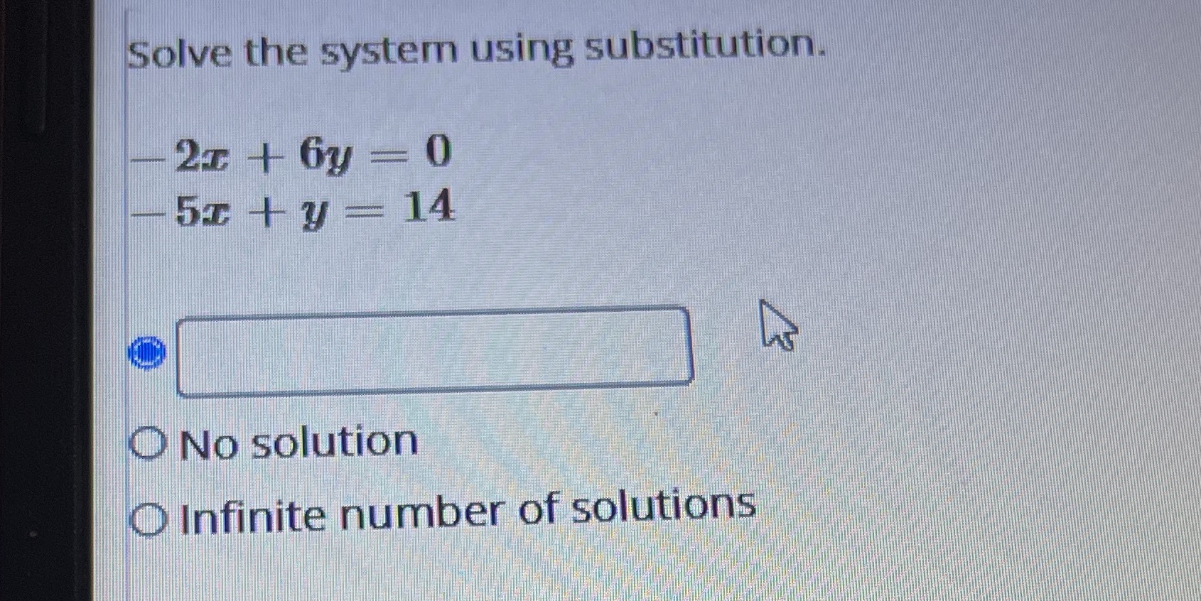 Solve the system using substitution 2c + by = 0