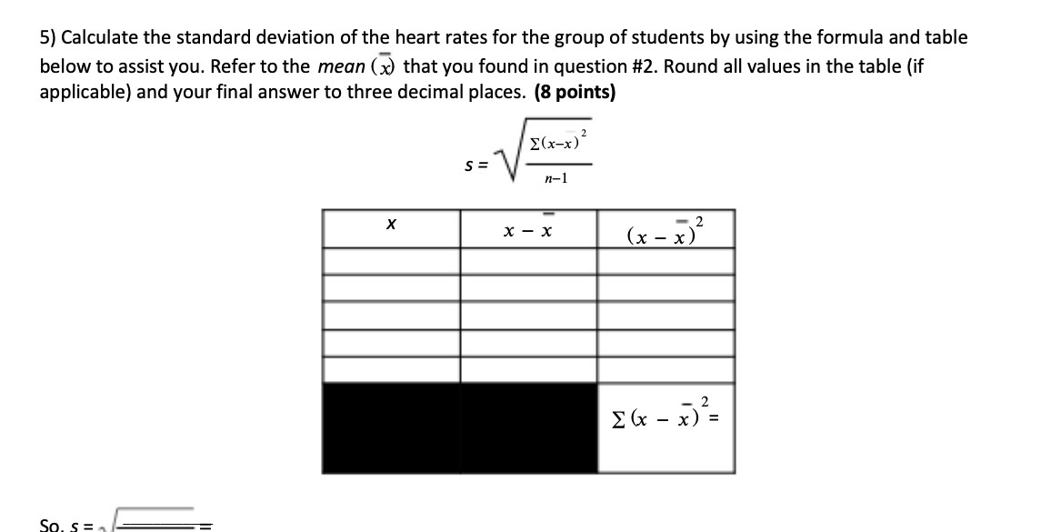 5) Calculate the standard deviation of the heart