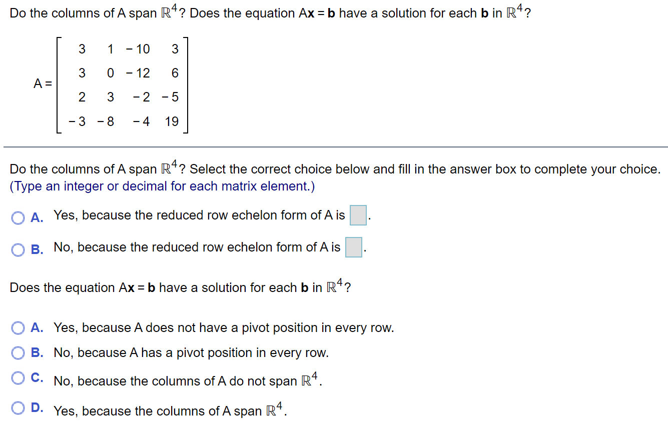 Do the columns ofAspan R4? Does the equation Ax =