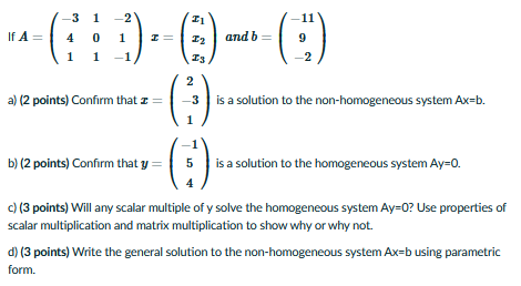 -3 2 11 If A = 4 1 I= and b = 1 2 2 a) (2 points)