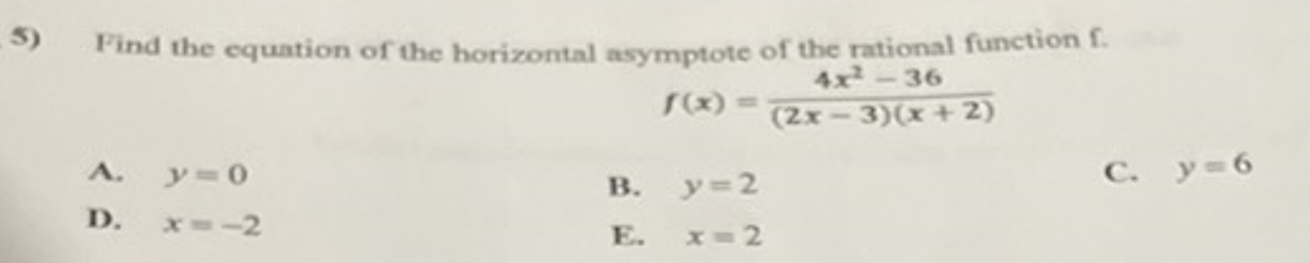 5) Find the equation of the horizontal asymptote