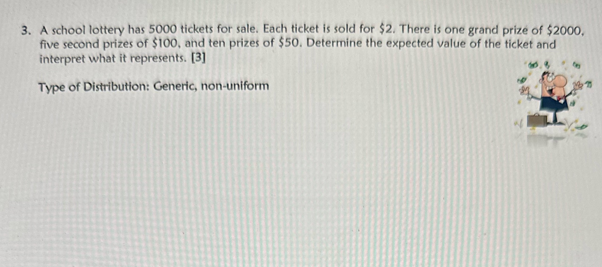 3. A school lottery has 5000 tickets for sale.