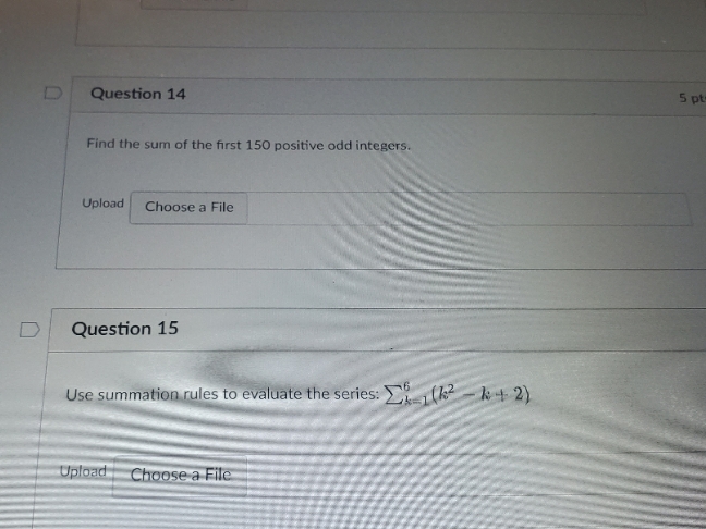 please help D Question 14 5 pt Find the sum of