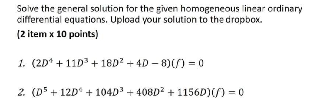 Solve the general solution for the given