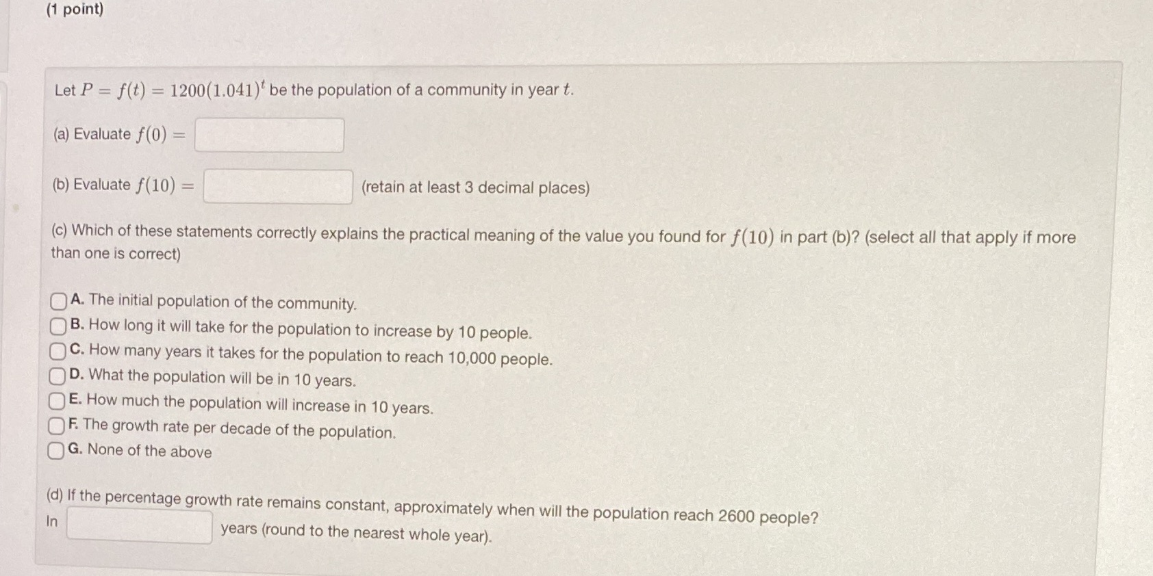 (1 point) Let P = f(t) = 1200(1.041)* be the