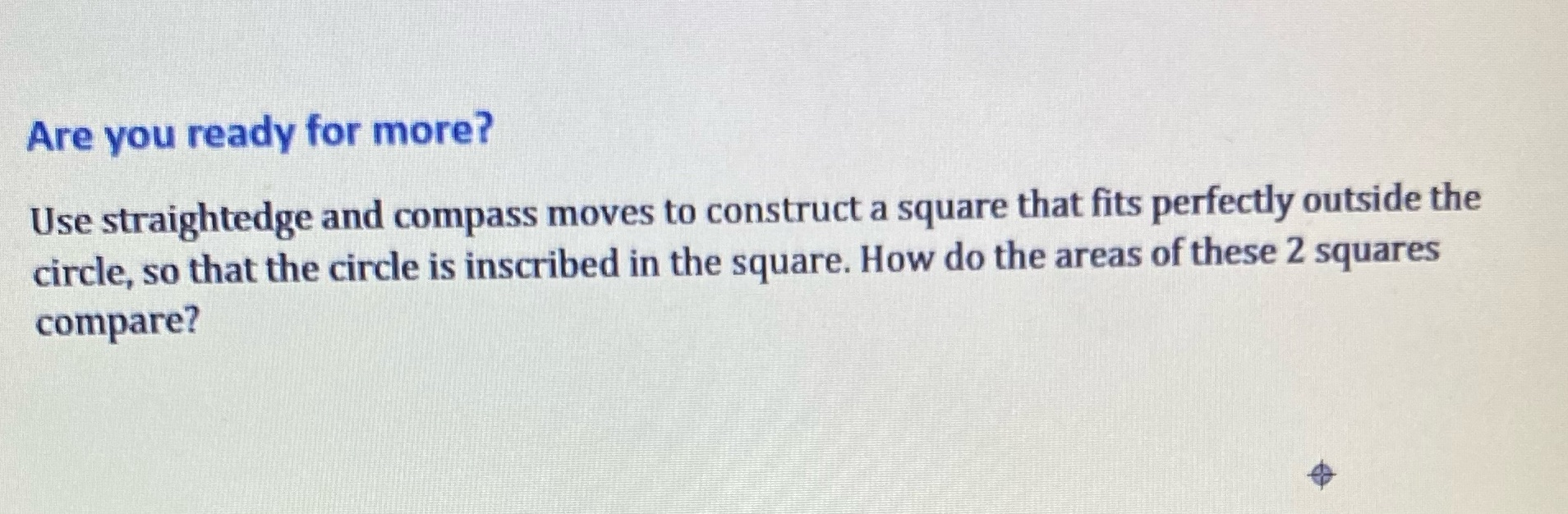 Are you ready for more? Use straightedge and